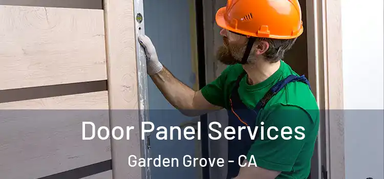 Door Panel Services Garden Grove - CA