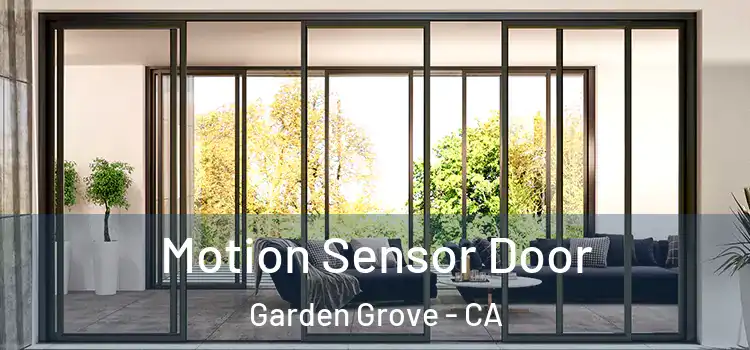 Motion Sensor Door Garden Grove - CA